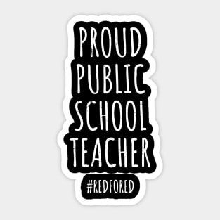 Vintage Proud Public School Teacher Red For Ed Tshirt Sticker